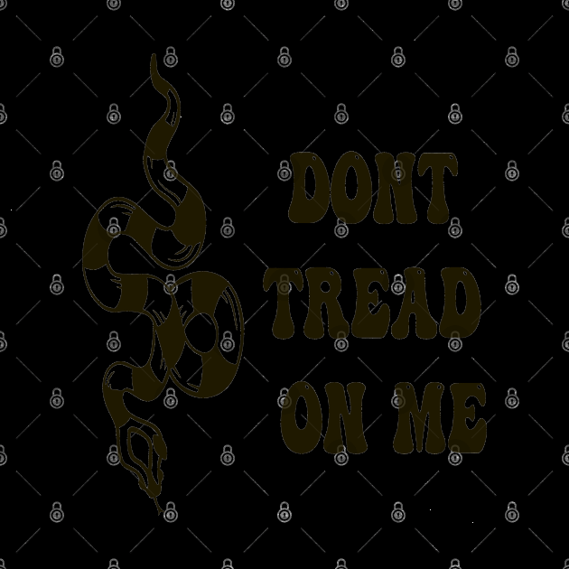 Dont Tread On Me by ArtfulDesign